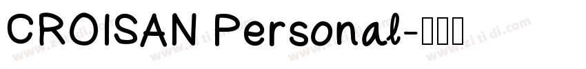 CROISAN Personal字体转换